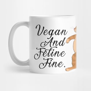 Vegan And Feline Fine Mug